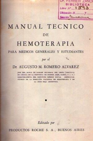 Manual Tecnico De Hemoterapia. Para Médicos Generales Y Es