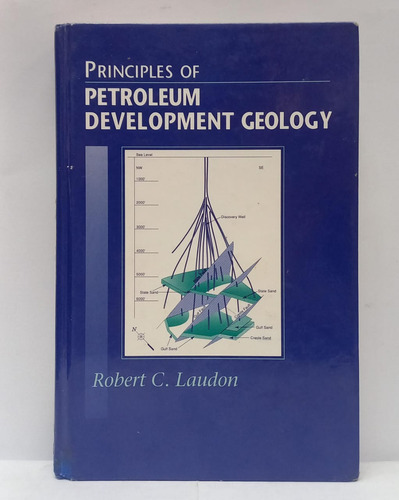 Principles Of Petroleum Development Geology