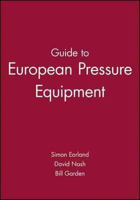 Guide To European Pressure Equipment - Simon Earland&,,