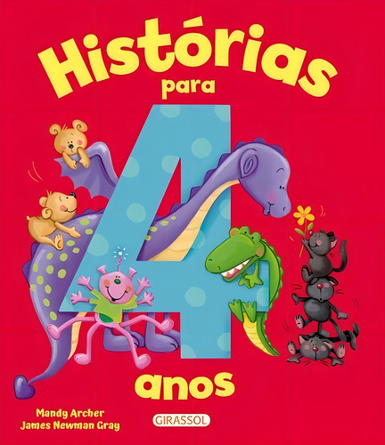 Histórias para 4 anos, de Archer, Mandy. Editorial Girassol, capa mole em português, 2021