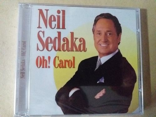 Cd Neil Sedaka - Oh  Carol
