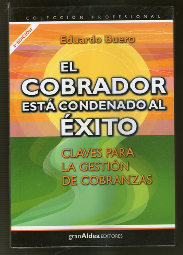 Imagen 1 de 1 de El Cobrador Esta Condenado Al Exito