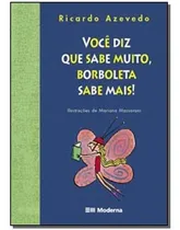 Comprar Voce Diz Que Sabe Muito, Borboleta Sabe Mais