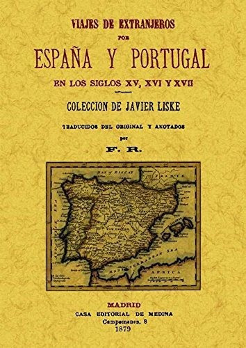 Libro Viajes De Extranjeros Por España Y Portugal En Los De