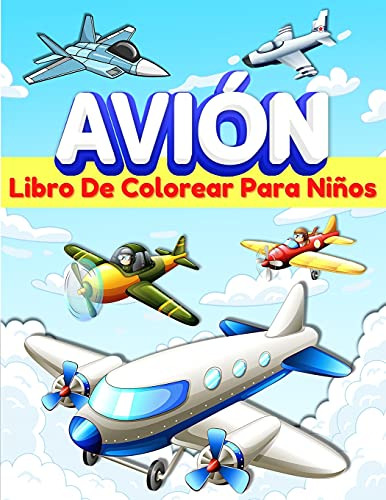 Aviones Libro De Colorear Para Niños: Gran Coleccion De Pagi