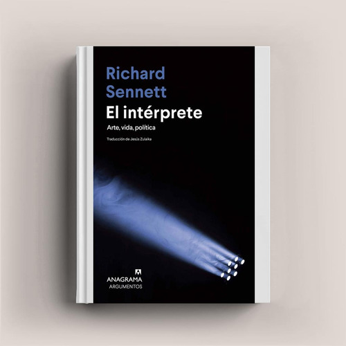 El Interprete Richard Sennett Anagrama