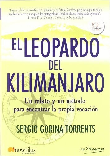 El leopardo del Kilimanjaro / The Leopard of Kilimanjaro, de Sergio Gorina Torrents. Editorial Nowtilus, tapa blanda en español, 2011