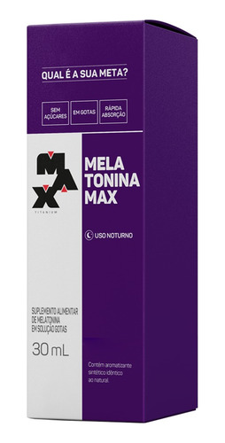 Melatonina Em Gotas ( 30 Ml ) - Uso Noturno - Max Titanium