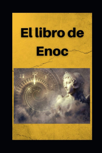 Libro Libro Enoc Edición Español Con Comentarios (spa