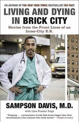 Living And Dying In Brick City - Sampson Davis