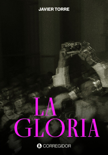 La Gloria - Javier Torre