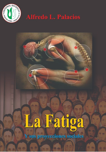 Alfredo Palacios - Obra - La Fatiga  - Docencia