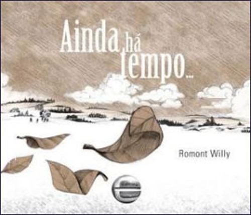 Ainda Há Tempo..., De Willy, Romont. Editora Elementar, Capa Mole Em Português