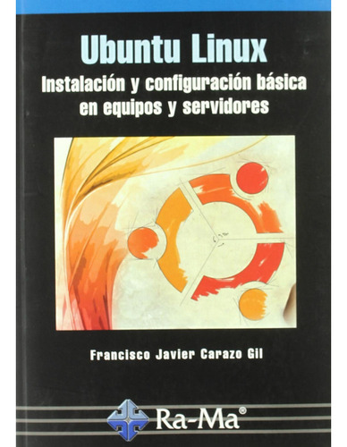 Ubuntu Linux Inst Y Config Basica En Equipos Y Servidores -