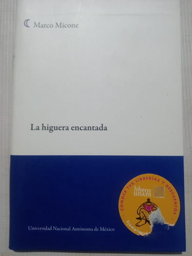 Libro Marco Micone La Higuera Encantada Unam