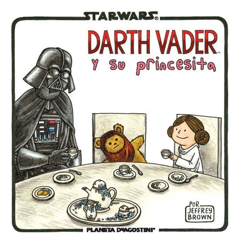 Star Wars - Darth Vader Y Su Princesita