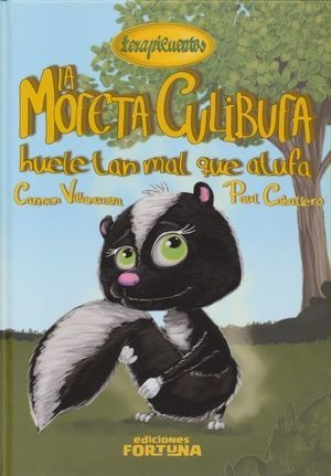 Libro La Mofeta Culibufa Huele Tan Mal Que Atufa Pd Nvo