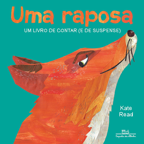 Uma raposa: Um livro de contar (e de suspense), de Read, Kate. Editora Schwarcz SA, capa mole em português, 2022