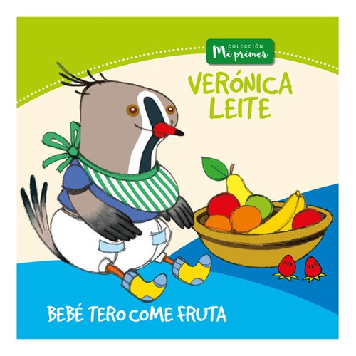 Bebé Tero Come Fruta - Verónica Leite