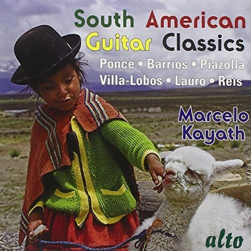 Cd South American Guitar Classics - Marcelo Kayath