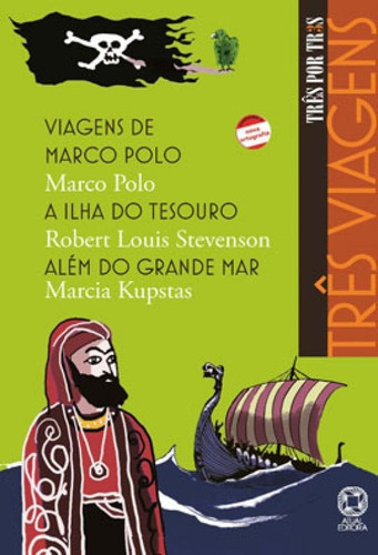 Três Viagens - Viagens De Marco Polo / A Ilha Do Tesouro /, De Stevenson, Robert Louis. Editora Atual, Capa Mole, Edição 1ª Edição - 2011 Em Português