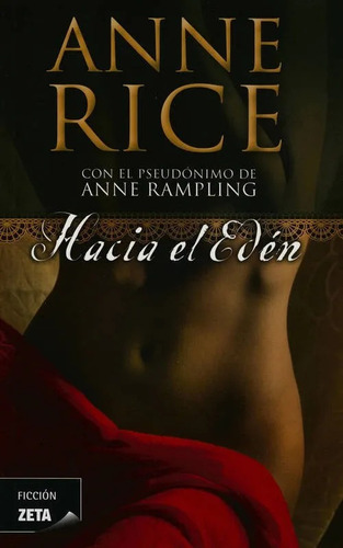 Hacia El Eden - Anne Rice - Nuevo Original