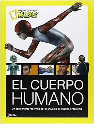 El Cuerpo Humano (libro) National Geographic  Kids