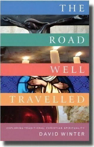 The Road Well Travelled, De David Winter. Editorial Canterbury Press Norwich, Tapa Blanda En Inglés