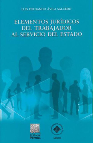 Libro Elementos Jurídicos Del Trabajador Al Servicio Del Est