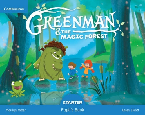 Greenman And The Magic Forest Starter Pupils Book
