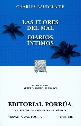 Las Flores Del Mal / Diarios Íntimos, De Charles Baudelaure. Editorial Porrúa, Tapa Blanda En Español