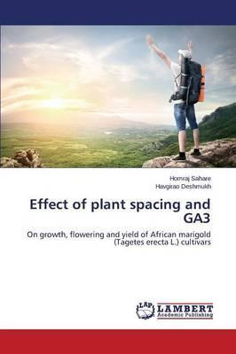 Libro Effect Of Plant Spacing And Ga3 - Sahare Homraj