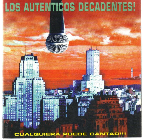 Auténticos Decadentes Cualquiera Puede Cantar Cd