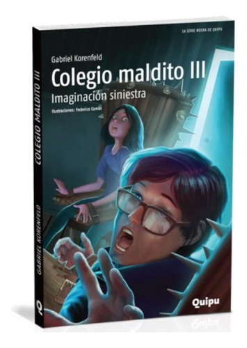 Colegio Maldito Iii - Imaginación Siniestra