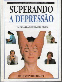 Livro Superando A Depressão Gillett, Richard