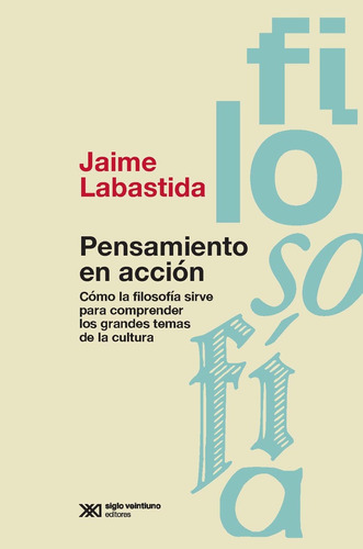Pensamiento En Acción - Jaime Labastida