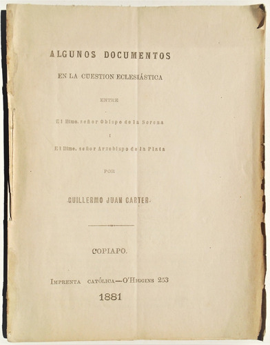 Documentos Cuestión Iglesia La Serena 1881