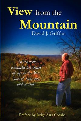 Libro View From The Mountain: An Eastern Kentucky Boy Com...