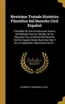 Comprar Libro Nov Simo Tratado Hist Rico Filos Fico Del Derecho C...