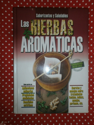 Las Hierbas Aromáticas Ed. Clasa Impecable! 