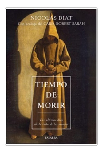 Libro Tiempo De Morir Los Últimos Días De La Vida 