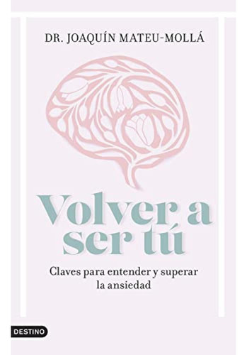 Volver A Ser Tu - Mateu-molla Joaquin