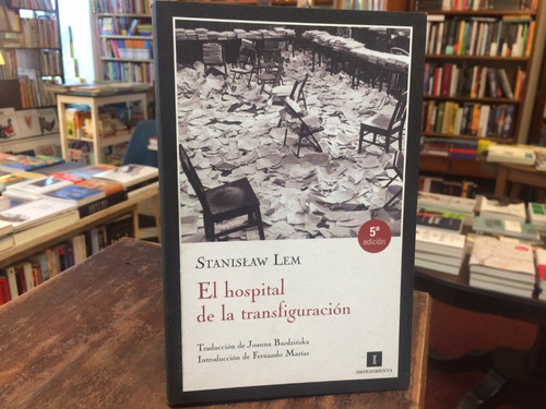 El Hospital De La Transfiguración - Stanislaw Lem