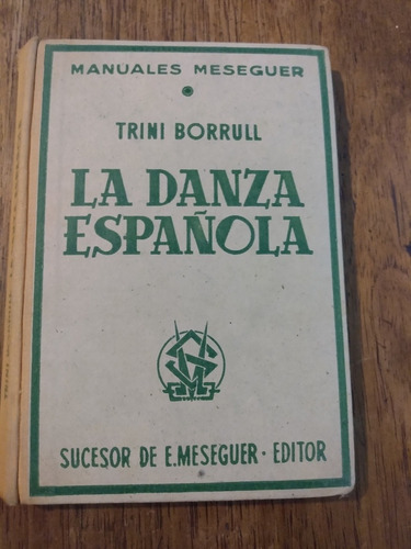 La Danza Española Trini Borrull Manuales Meseguer 1954 B2