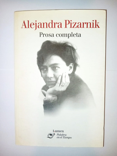 Prosa Completa - Alejandra Pizarnik - Lumen