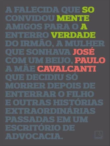 Somente a verdade, de Cavalcanti Filho, José Paulo. Editora Record, capa mole, edição 1ª edição - 2016 em português