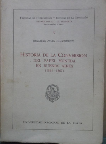 Historia De La Conversion Del Papel Moneda En Buenos Aires