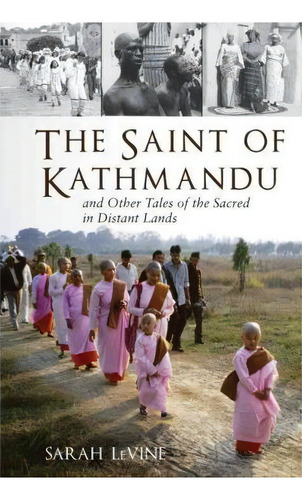 The Saint Of Kathmandu, De Sarah Levine. Editorial Beacon Press, Tapa Blanda En Inglés