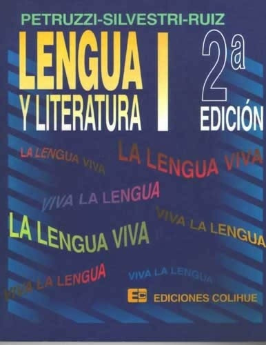 Lengua Y Literatura I (2ª Edición) - Petruzzi, Silvestri, Ru