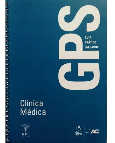 Gps: Guia Prático Em Saúde - Clínica Médica